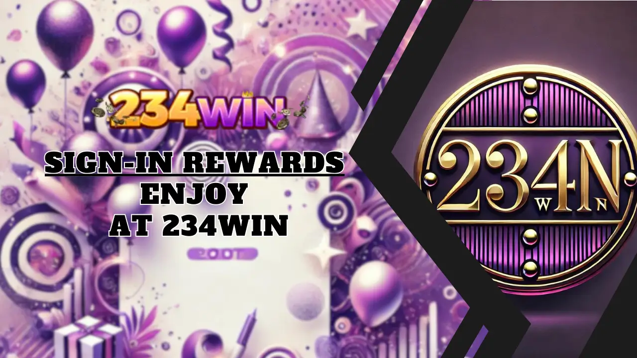 Elevate Your Game Earn Daily with 234WIN Sign-In Rewards . 1 234win daily sign in reward